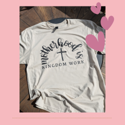 Motherhood is Kingdom Work