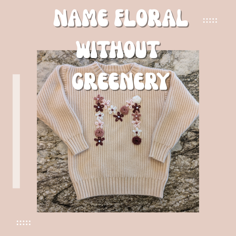 Name Floral Without Greenery